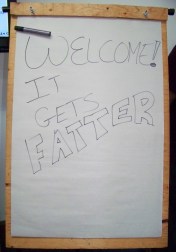 It Gets Fatter Workshop sign